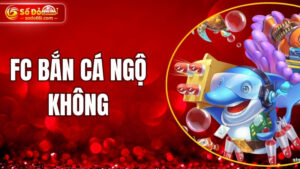 FC bắn cá Ngộ Không