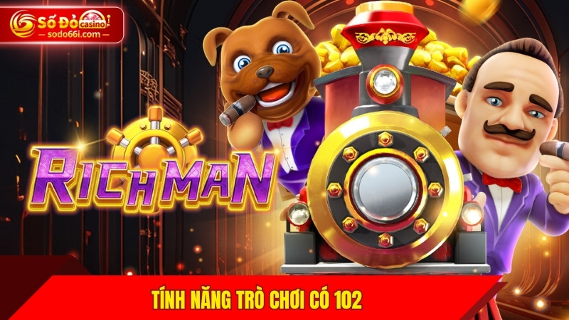 Tính năng trò chơi có 102