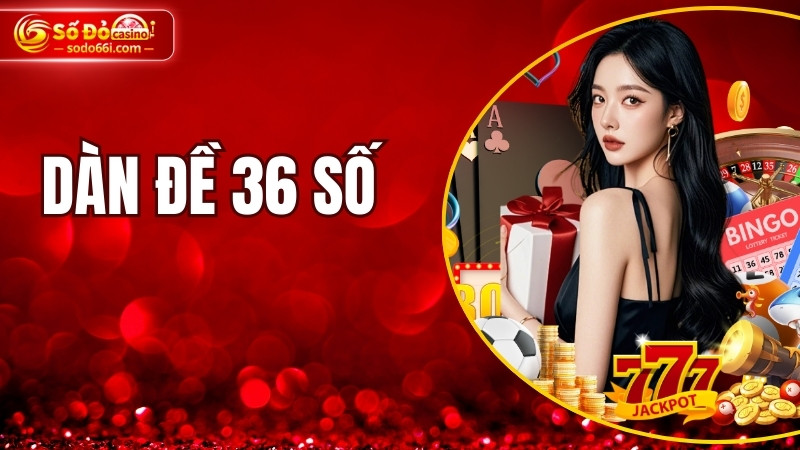 Dàn đề 36 số